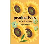 Daily Productivity Planner & Life Organiser to improve Time Management, Undated Weekly planner, Journal: Prefect Gift for Yourself, Printed in color
