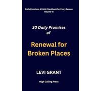 Daily Promises of Renewal for Broken Places: 6