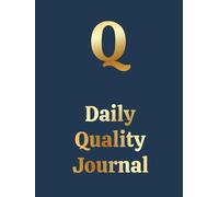 Daily Quality Journal - Daily Huddle, Tier Meeting & Leadership Briefing Premium Planner (Navy Edition): Track Defects, KPIs, Root Causes & CAPA. ... FMCG. Crafted To Elevate Quality Culture