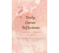 Daily Quran Reflections: A Daily Space to Reflect on the Quran