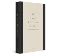 Daily Reading Bible: English Standard Version: a Guided Journey Through God's Word