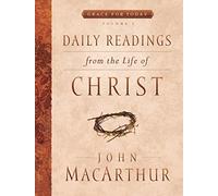 Daily Readings from the Life of Christ: 1