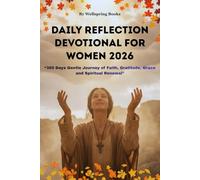 Daily Reflection Devotional for Women 2026: “365 Days Gentle Journey of Faith, Gratitude, Grace and Spiritual Renewal”