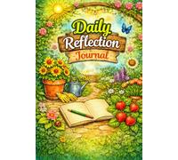 Daily Reflection Journal: A Guided Notebook for Mindfulness, Gratitude & Personal Growth: Daily Thoughts, Self-Care, Positivity