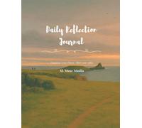 Daily Reflection Journal: A Minimalist Space for Self-Check-Ins