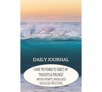 Daily Reflection & Mindfulness Journal: Mental & Emotional Awareness | Writing prompts for Morning, Anytime & Evening | Happiness & Gratitude | 6x9 Inches, 120 pages