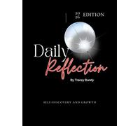 Daily Reflection: S E L F - D I S C O V E R Y A N D G R O W T H