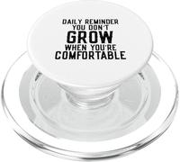 Daily Reminder You Don't Grow Motivational Comfort Zone PopSockets PopGrip per MagSafe