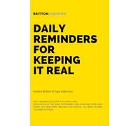 Daily Reminders For Keeping It Real: A bite-sized, soulful collection of reflections, journal prompts, and wisdom-laced truths designed to ground, ... inspire in the everyday chaos of modern life.