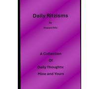 Daily Ritzisms: Daily Thoughts Mine and Yours