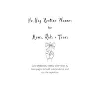 Daily Routine Planner for Kids & Teens | No-Nag Checklist & Weekly Planner for Moms to Build Independence, Responsibility & Good Habits