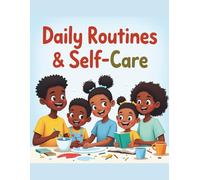 Daily Routines & Self Care