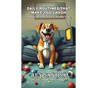 Daily Routines That Make You Laugh: Poetic Rhymes from Everyday Life: 1