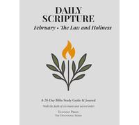 Daily Scripture: February • The Law and Holiness: A 28-Day Bible Study Guide & Journal