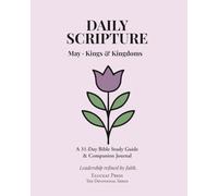 Daily Scripture: May · Kings & Kingdoms: A 31-Day Bible Study Guide & Journal