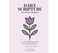 Daily Scripture: May · Kings & Kingdoms: A 31-Day Bible Study Guide & Journal