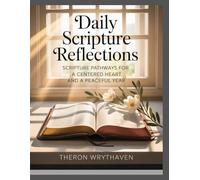 Daily Scripture Reflections: Scripture Pathways for a Centered Heart and a Peaceful Year