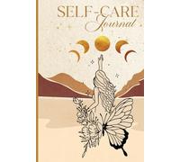 Daily Self-Care Journal with Prompts: The Only Planner You’ll Ever Need For Your Daily Self-Care Routine!