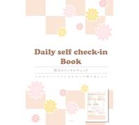 Daily self check-in Book 毎日のメンタルチェック その日のメンタルに合わせて行動を変えよう