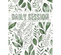 Daily Session Planner - The Timeless Growth: Botanical Green Logbook with 180 Undated Pages - Track Students, Clients & Lessons in a Clean Organized Layout