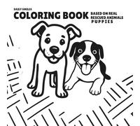 DAILY SMILES COLORING BOOK: PUPPIES: Doodle Style Illustrations Based on Real Rescued Animals