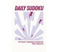 Daily Sudoku: 99 Easy Sudoku Puzzles for Adults
