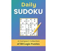 Daily Sudoku | A Compact Collection of 180 Logic Puzzles: From Easy to Hard |