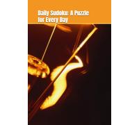 Daily Sudoku: A Puzzle for Every Day