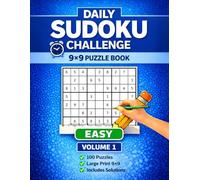 Daily Sudoku Challenge 9x9 - Easy Level - Volume 1: Puzzles for Relaxation, Focus & Brain Training - Large Print Sudoku for Beginners and Adults