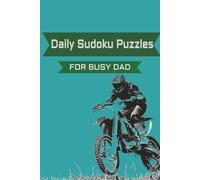 Daily Sudoku Puzzles: For Busy Dad