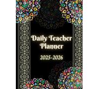 Daily Teacher Planner 2025-2026: Academic Year Organizer (Aug-July), 8.5"x11" Lesson Book with Timetables, A4 Format, 408 Pages.