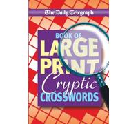 Daily Telegraph Book of Large Print Cryptic Crosswords (Tascabile)