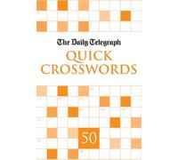 Daily Telegraph Group Limited Daily Telegraph Quick Crosswords 50 (Tascabile)