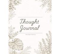 Daily Thought Journal: A Planner for Reflection, Intention, Gratitude and Calm Productivity
