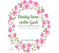Daily time with God: Reading, verse mapping & praying