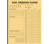 Daily Timeboxing Planner: Undated Time-Block Organizer to Plan Your Day, Improve Focus, and Track Priorities, Brain Dump & Habits