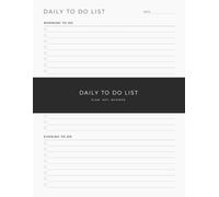 Daily To Do List Planner: Routine Checklist Designed to Help You Organize Morning, Afternoon and Evening Tasks, Stay Focused and Get More Done