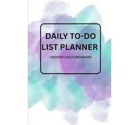 Daily To-do List Planner: Undated Daily Organizer for 120 days