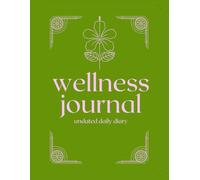 Daily Undated Wellness Journal: for Self-Care, Gratitude, Mood Tracker, Water and Food Intake, Activities and Goals (Green and Pink Aesthetic for Women/Girls)
