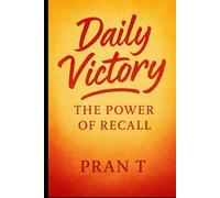 Daily Victory: The power Of Recall