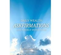 Daily Wealth ASKFIRMATIONS with weekly Intention: Trust the Process