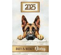 Daily & Weekly Diary 2025: Week To View Peeking German Shepherd Schedule Organiser & Month Planner, Pawsome For Pet Owners & Dog Lovers