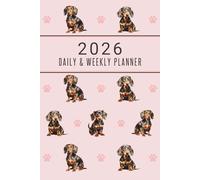 Daily & Weekly Planner 2026: Black & Tan Dachshund Week To View Diary & Organiser, Pawsome For Sausage Dog Weenie Wiener Lovers & Pet Owners, Blush Pink