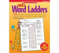 Daily Word Ladders Grades 2-3: 100 Reproducible Word Study Lessons That Help Kids Boost Reading, Vocabulary, Spelling & Phonics Skills-Independently!