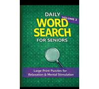 Daily Word Search for Seniors - Volume 2: Large Print Puzzles for Relaxation & Mental Stimulation