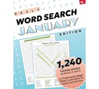 Daily Word Search: January Edition - Relaxing Puzzles for Every Date: A Challenging Large-Print Puzzle Book for Adults and Seniors with 1,240 Themed Words Across 31 Days