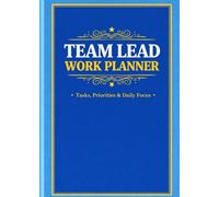 Daily Work Focus Journal: An Undated Planning System for Tasks, Priorities, and Organized Productivity for Leaders, Managers, and Busy Professionals