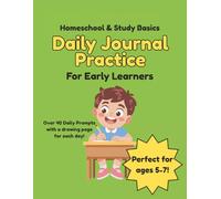 Daily Writing Prompts Workbook for Kids Ages 5-7: 40+ Drawing & Sentence Writing Activities for Kindergarten, 1st & 2nd Grade | Early Learner Writing Practice