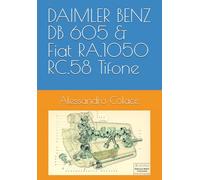 DAIMLER BENZ DB 605 & Fiat RA.1050 RC.58 Tifone
