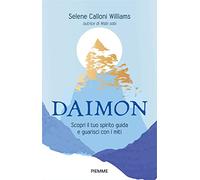DAIMON. Scopri il tuo spirito guida e guarisci con i miti